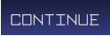 CONTINUE